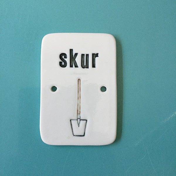 Skur skilt - skovl